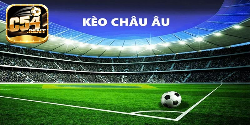 Kèo Châu Âu